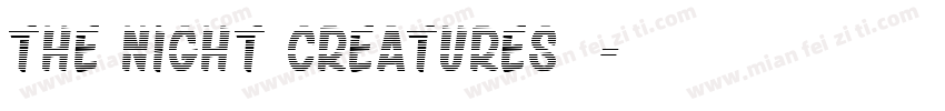 The Night creatures 2字体转换